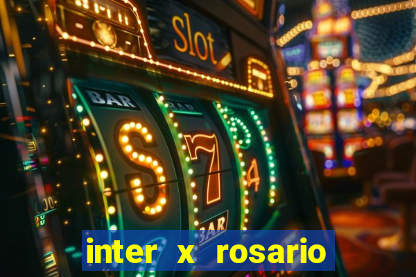 inter x rosario central onde assistir